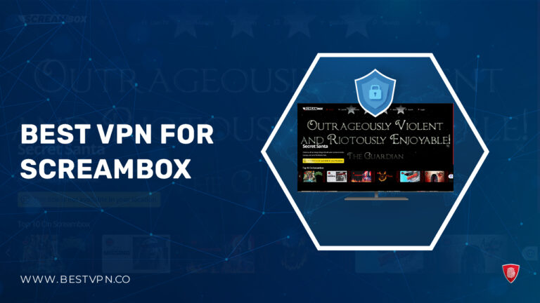 Best-VPN-for-Screambox-outside-USA