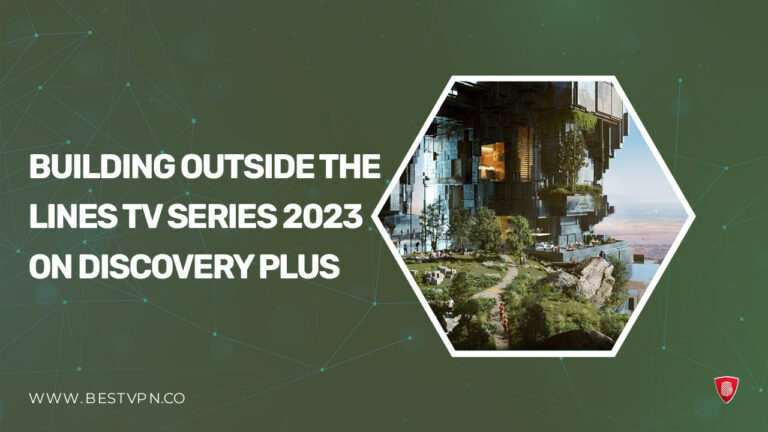 Building Outside the Lines TV Series 2023 on DiscoveryPlus - in-France