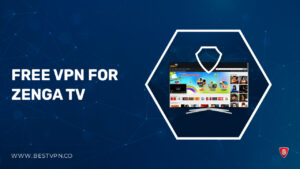 Free VPN for Zenga TV in South Korea in 2023 