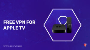 Free VPN For Apple TV in India for 2024