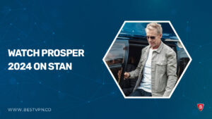 How to Watch Prosper 2024 in USA on Stan