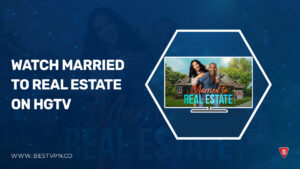 How to Watch Married to Real Estate outside USA on HGTV