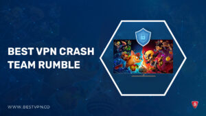 Best VPN for Crash Team Rumble in Germany [2024]
