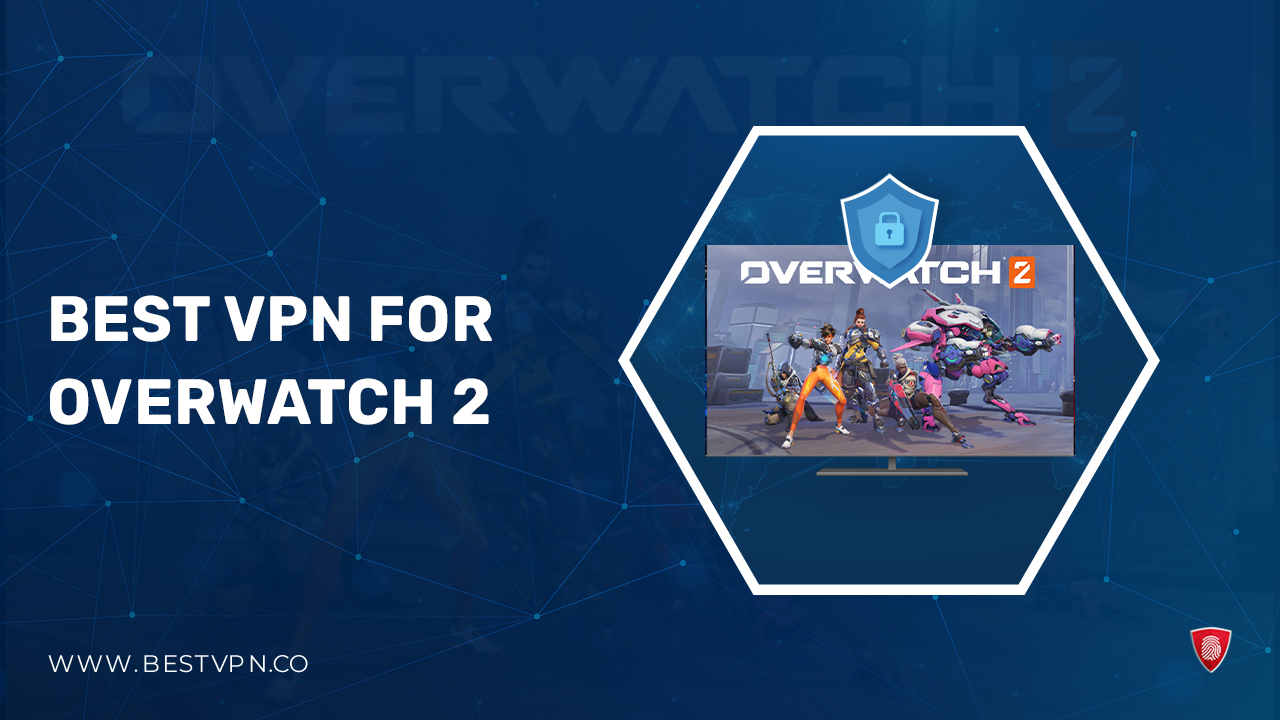 Best VPN for Overwatch 2 in France – Low Pings [2024]