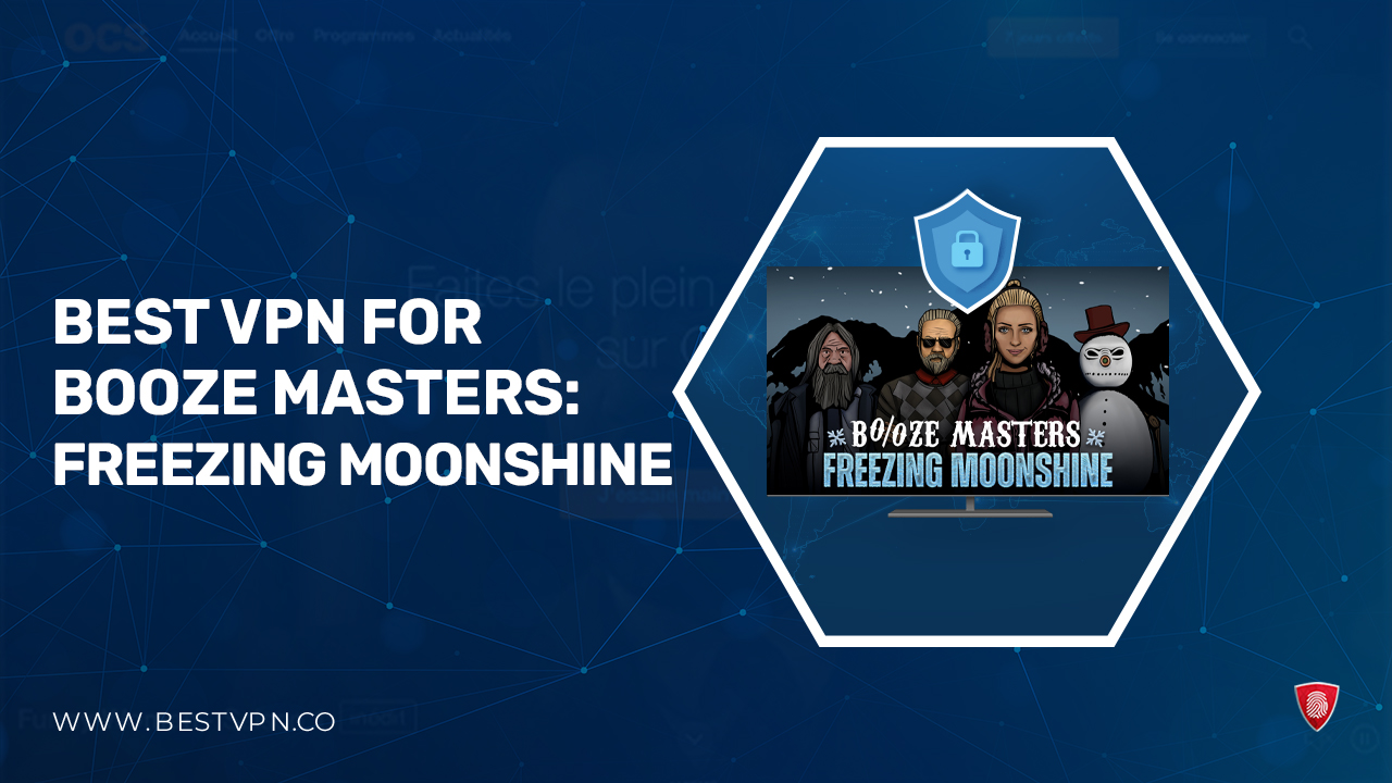 Best VPN for Booze Masters: Freezing Moonshine in Canada