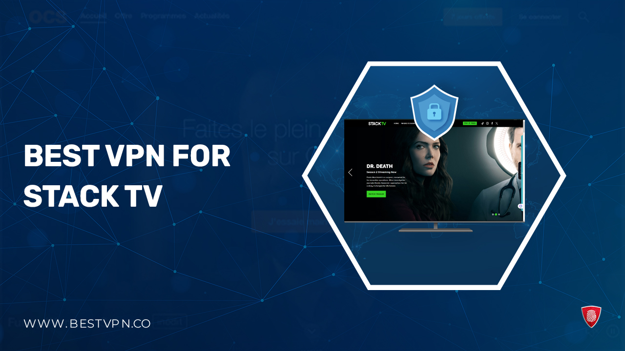 Best VPN for StackTV outside Canada in 2024