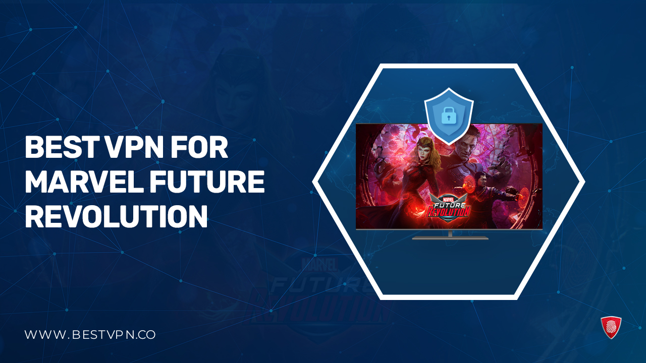 Best VPN for Marvel Future Revolution in Hong kong [2024]