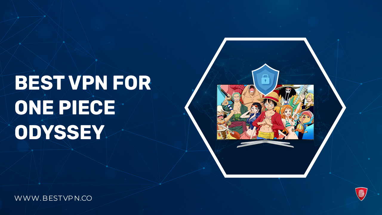 Best VPN For One Piece Odyssey in Spain