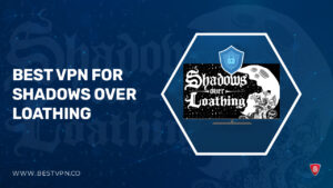 Best VPN for Shadows Over Loathing in New Zealand [2024] || Low Pings
