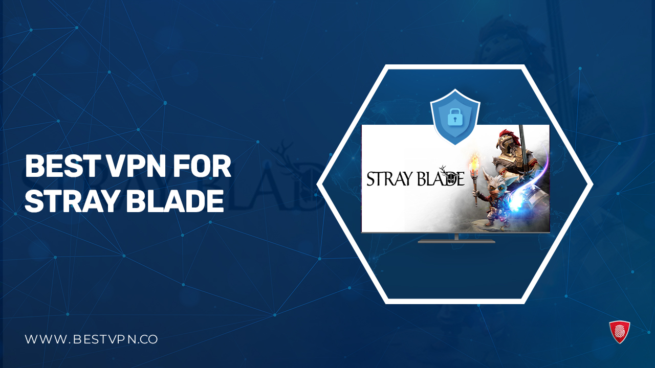 Best VPN for Stray Blade in France