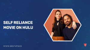 How to Watch Self Reliance Movie in Netherlands on Hulu