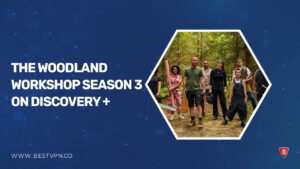How To Watch The Woodland Workshop Season 3 outside USA on Discovery Plus