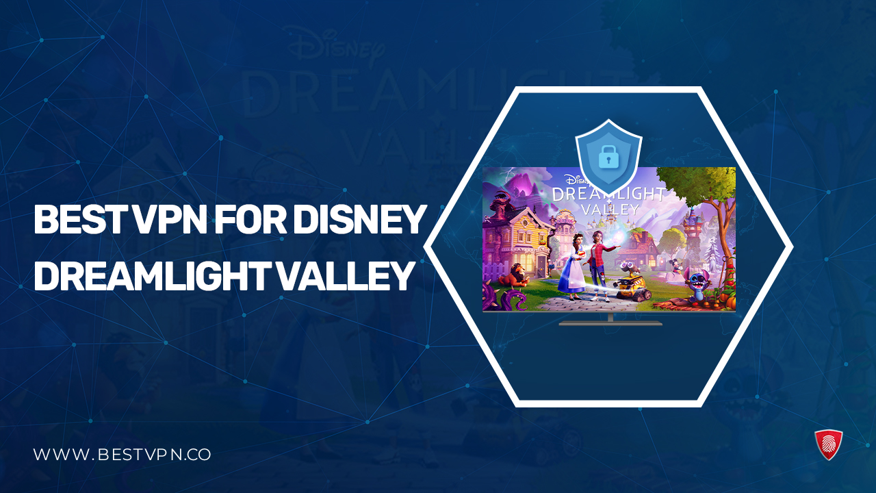 Best VPN for Disney Dreamlight Valley in USA in 2024