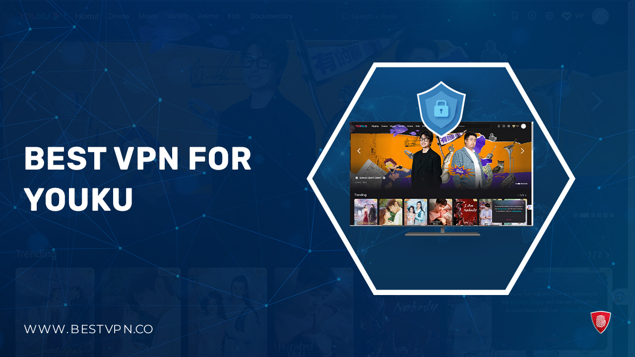 Best VPN for Youku in USA in 2024