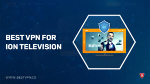 The Best VPN for ION Television in UAE in 2024