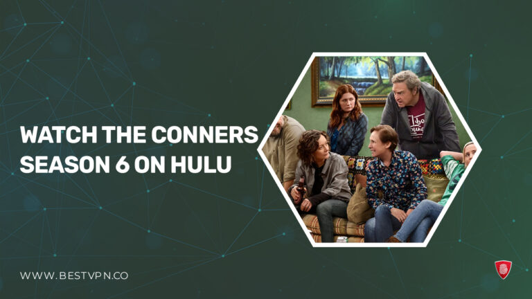 The Conners Season 6 on Hulu - BestVPN-in-UAE